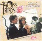 HENRY MANCINI The Thorn Birds [Original TV Soundtrack] album cover